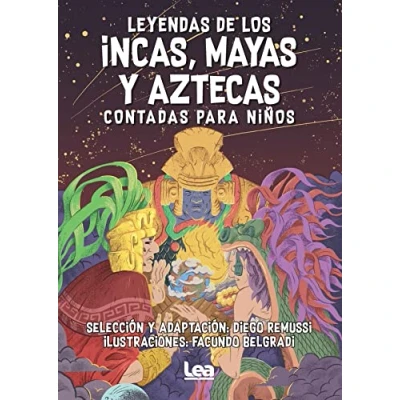 Imagen de Leyendas de los incas, mayas y aztecas contadas para niños (Literatura juvenil (LEA))