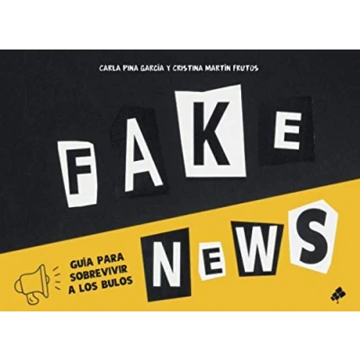 Imagen de Fake News: Guía para sobrevivir a los bulos y la desinformación