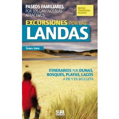 Imagen de Excursiones por las Landas: Paseos familiares los caminos más atractivos: 6 (A tiro de piedra)