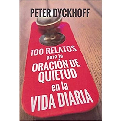 Imagen de 100 relatos para La Oracion de quietud en Vida Diaria: 384 (El Pozo Siquem)
