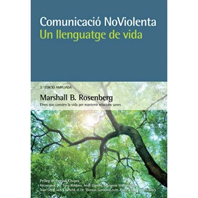 Imagen de Comunicació no violenta. Un Llenguatge De Vida: Eines que canvien la vida per mantenir relacions sanes (ACANTO)