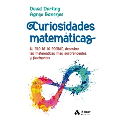 Imagen de Matematicas Extrañas y Curiosas: AL FILO DE LO POSIBLE, descubre las matemáticas más sorprendentes fascinantes (SIN COLECCION)
