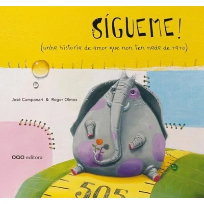 Imagen de Sígueme! (unha historia de amor que non ten nada raro) (colección O)
