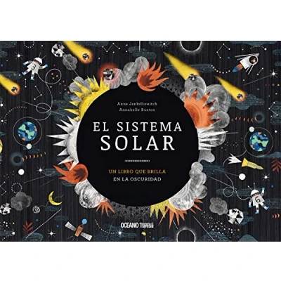 Imagen de El Sistema Solar: Un libro que brilla en la oscuridad: Fosforescente Para Leer Bajo Las Estrellas (El Océano de...)