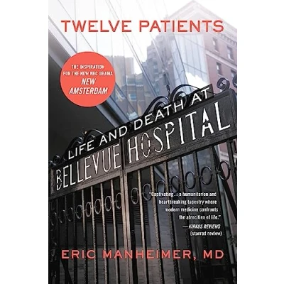 Imagen de Twelve Patients: Life And Death At Bellevue Hospital (the Inspiration