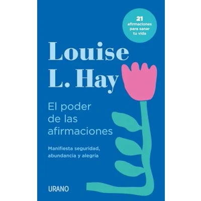 Imagen de El poder de las afirmaciones: Manifiesta seguridad, abundancia y alegría (Crecimiento personal)