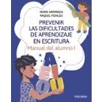 Imagen de Prevenir Las Dificultades De Aprendizaje En Escritura María Arrimada (autor), Raquel Fidalgo (autor)