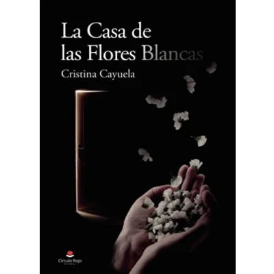 Imagen de La casa de las flores blancas (SIN COLECCION)