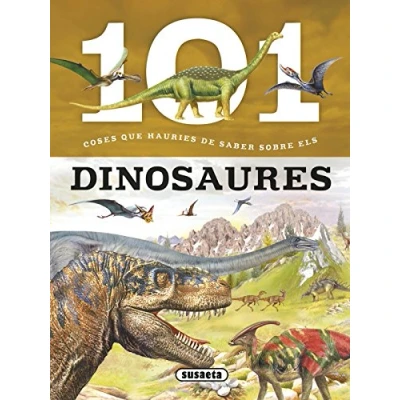 Imagen de 101 coses que hauries de saber sobre els dinosaures