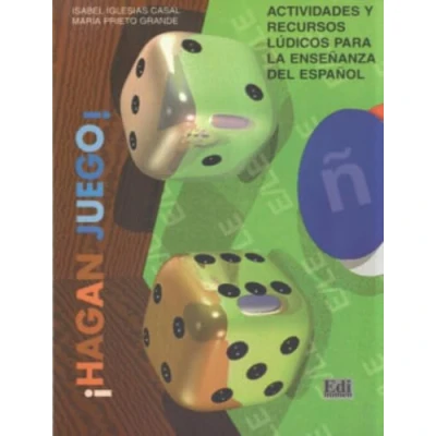 Imagen de ¡Hagan juego!: Actividades Y Recursos Lúdicos Para La Enseñanza del Español (Juegos Didácticos)
