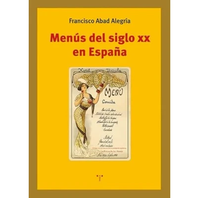Imagen de Menús del siglo XX en España (La comida de la vida)