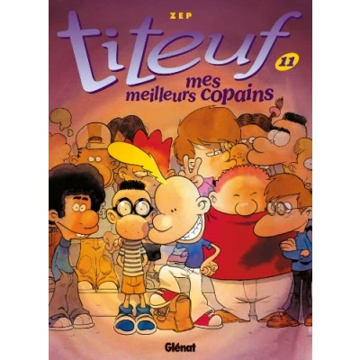 Imagen de Titeuf (t. 11): Mes Meilleurs Copains