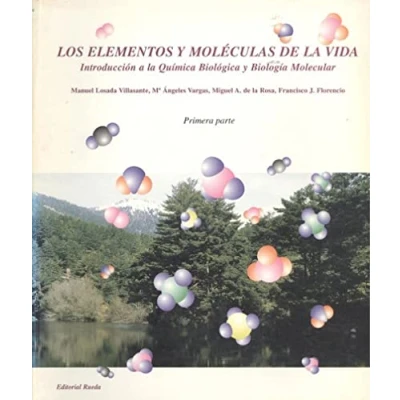 Imagen de Los Elementos Y Moleculas De La Vida (primera Parte) Introduccion A