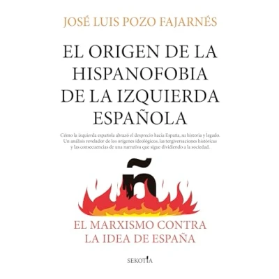 Imagen de El Origen De La Hispanofobia Izquierda Española