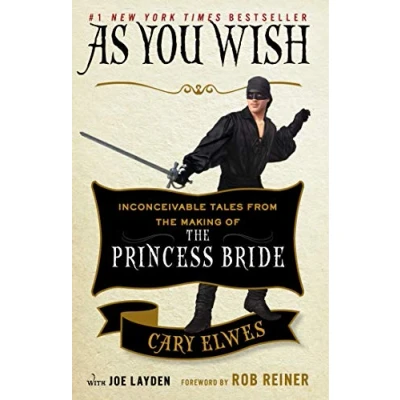 Imagen de As You Wish: Inconceivable Tales From The Making Of Princess