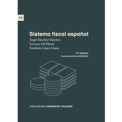 Imagen de Sistema fiscal español: 9ª edición. Curso académico 2023 2024 (Textos docentes)
