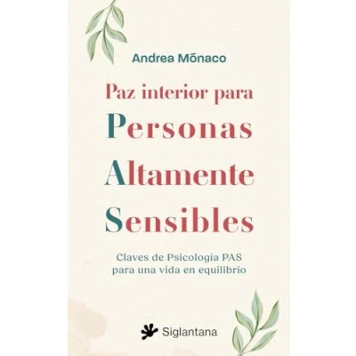 Imagen de Paz Interior Para Personas Altamente Sensibles Andrea Mónaco (autor)