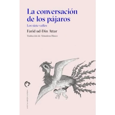 Imagen de La conversación de Los pájaros: siete valles