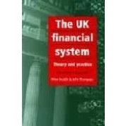 Imagen de The Uk Financial System: Theory And Practice (4th Ed)