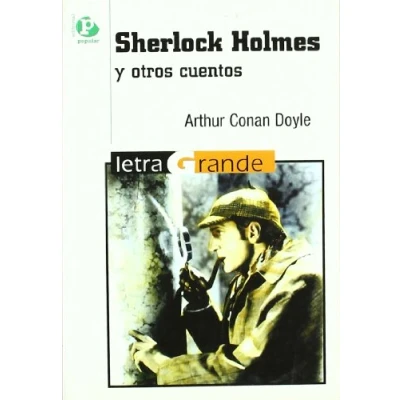 Imagen de Sherlock Holmes y otros cuentos (Letra grande)