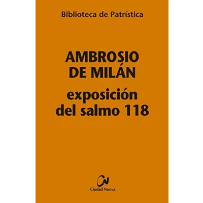 Imagen de Exposición del Salmo 118: 117 (Biblioteca de Patrística)