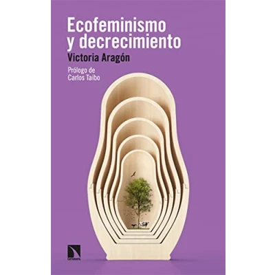 Imagen de Ecofeminismo y decrecimiento: Frente a la crisis global: 875 (COLECCION MAYOR)