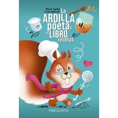 Imagen de La ardilla poeta y su libro de recetas