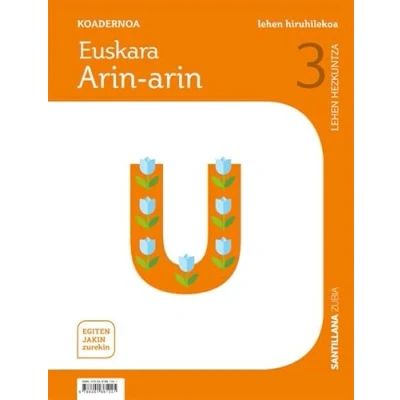 Imagen de KOADERNOA EUSKARA ARIN 3 LEHEN HIRUHILEKOA EGITEN JAKIN ZUREKIN 9788491861041 (CUANTO SABEMOS)