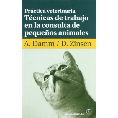 Imagen de Práctica veterinaria: técnicas de trabajo en la consulta pequeños animales (FISIOLOGIA,FARMACOLOGIA,TOXICOLOGIA)