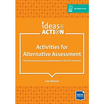 Imagen de Iideas action activ alternative assessmen: Monitoring learning accomplishments in the ELT classroom. Book with photocopiable and online materials (KLETT)