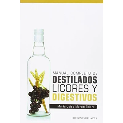 Imagen de Manual Completo De Destilados Licores Y Digestivos (Libros singulares)