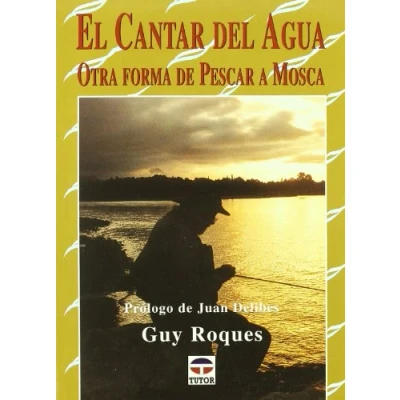 Imagen de El Cantar Del Agua: Otra Forma De Pescar A Mosca