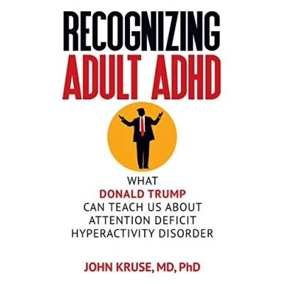 Imagen de Recognizing Adult Adhd: What Donald Trump Can Teach Us About Attention