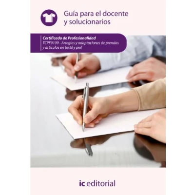 Imagen de Arreglos y adaptaciones de prendas artículos en textil piel. tcpf0109 guía para el docente solucionarios (SIN COLECCION)