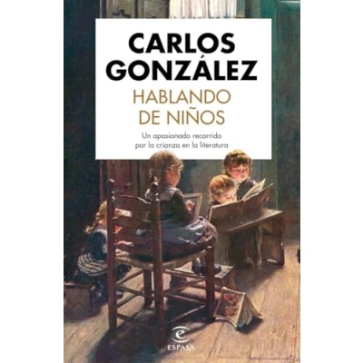 Imagen de Hablando de niños: Un apasionado recorrido por la crianza en literatura (SIN COLECCION)