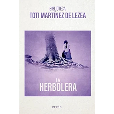 Imagen de La herbolera: 4 (Biblioteca Toti Mtz. de Lezea)