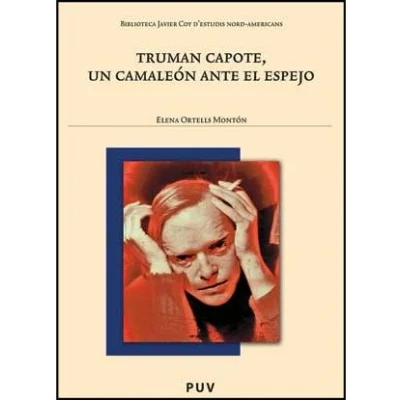 Imagen de Truman Capote, un camaleón ante el espejo: 66 (Biblioteca Javier Coy d&#039;estudis Nord Americans)