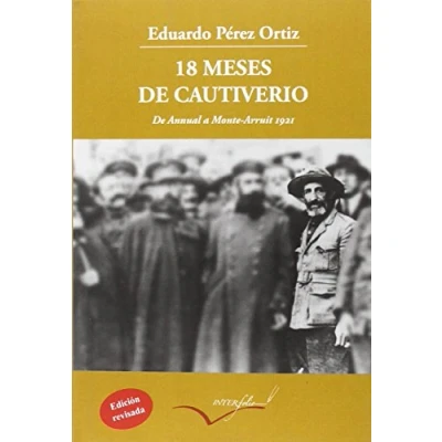 Imagen de 18 meses De cautiverio: Annual a Monte Arruit 1921 (Leer y Viajar)