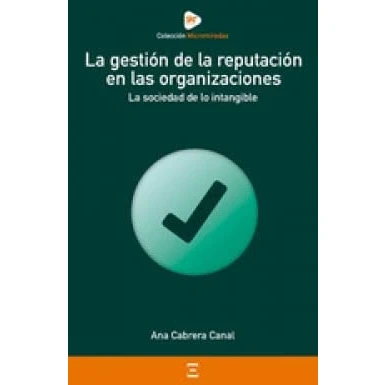 Imagen de La gestión de reputación en las organizaciones: sociedad lo intangible: 3 (Micromiradas)
