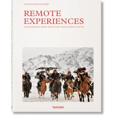 Imagen de Remote Experiences. Extraordinary Travel Adventures From North To Sout