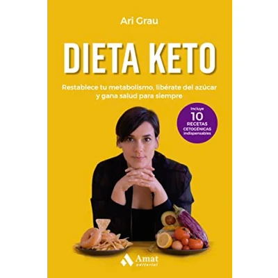 Imagen de Dieta Keto: Restablece tu metabolismo, libérate del azúcar Y gana salud para siempre (ALIMENTACION SALUD)