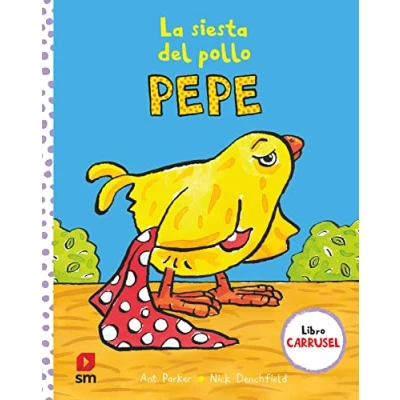 Imagen de La siesta del pollo Pepe (El y sus amigos)