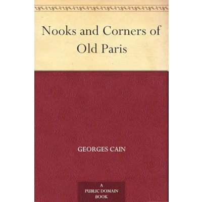 Imagen de Nooks &amp; Corners Of Old Paris (ebook)