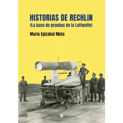 Imagen de Historias de Rechlin: (La base pruebas la Luftwaffe)