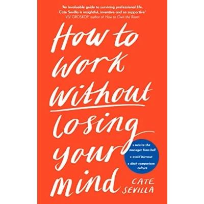 Imagen de How To Work Without Losing Your Mind (ebook)