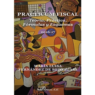 Imagen de Practicum fiscal. Teoría, práctica, fórmulas y esquemas (SIN COLECCION)