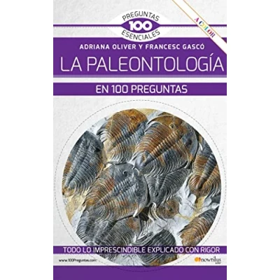 Imagen de La paleontología en 100 Preguntas Nueva Edición COLOR (100 esenciales)