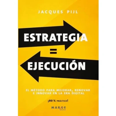Imagen de Estrategia = Ejecución: El método para mejorar, renovar e innovar en la era digital: 0 (Gestión empresarial)