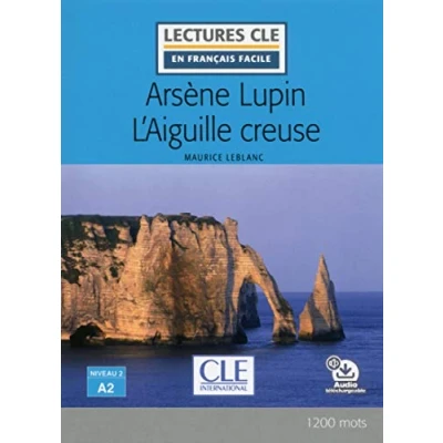 Imagen de Arsene Lupin L Aiguille Creuse Niveau 2/a2 Livre + Audio Telecharg