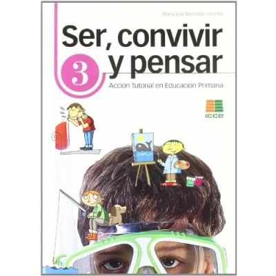 Imagen de Ser, convivir y pensar 3: convivencia acción tutorial en educación primaria 9788472782624 (SIN COLECCION)